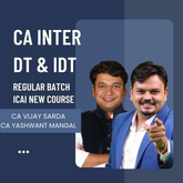 CA Inter Jan 26 & May 26 Exams | DT & IDT Combo Regular Batch By CA Vijay Sarda & CA Yashvant Mangal